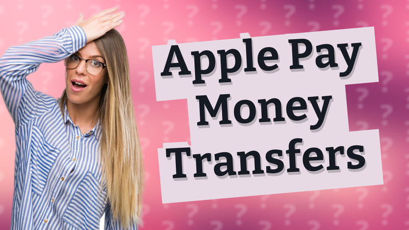 Apple Pay Money Transfers