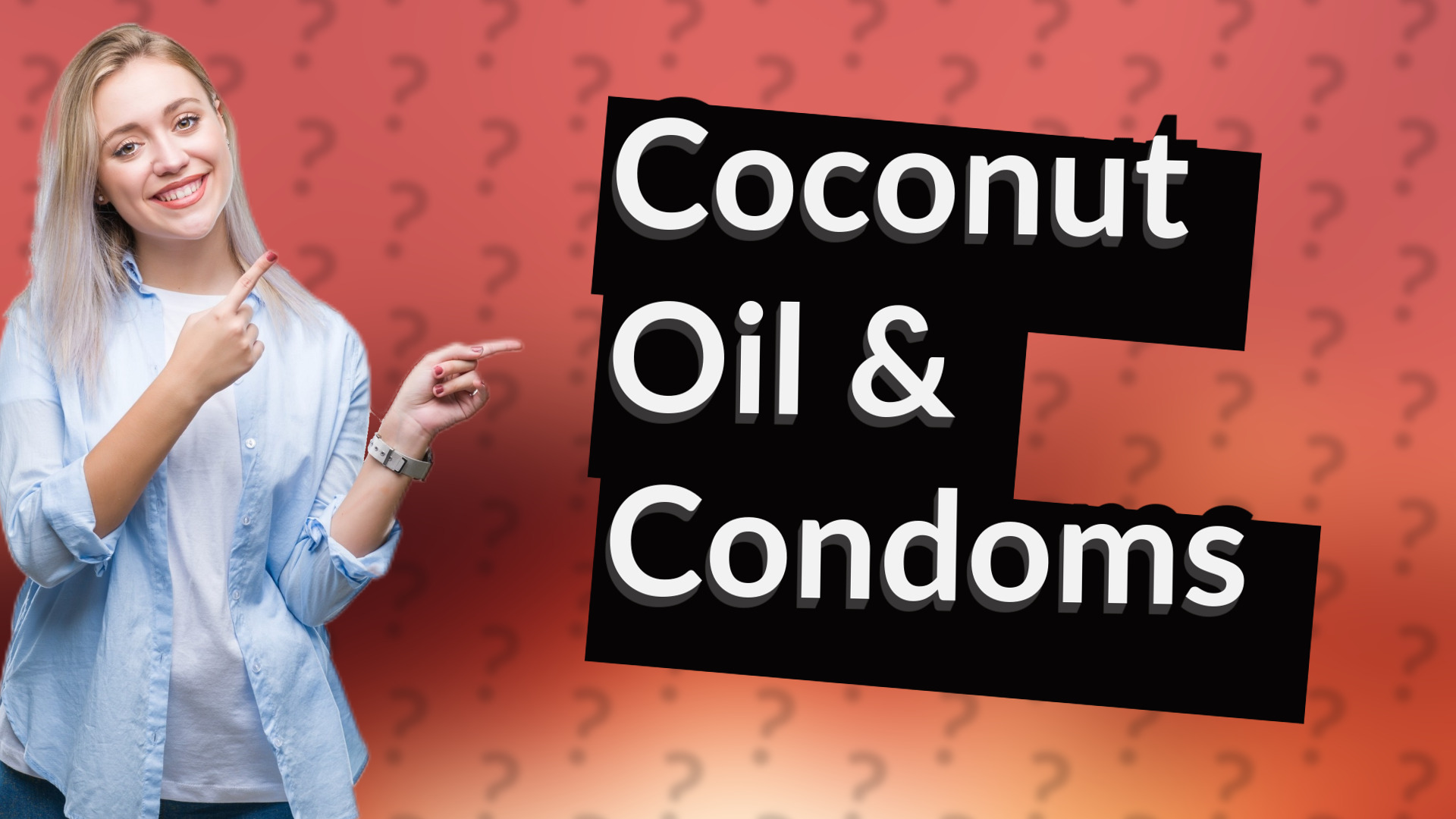 Coconut Oil & Condoms
