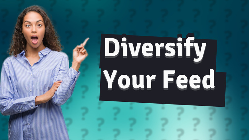 Diversify Your Feed