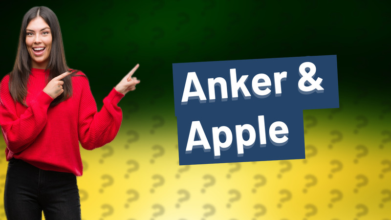 Anker & Apple