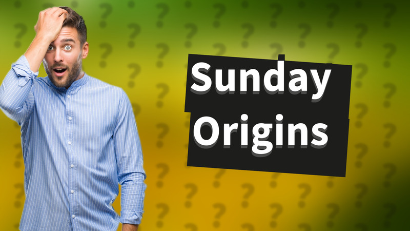 Sunday Origins