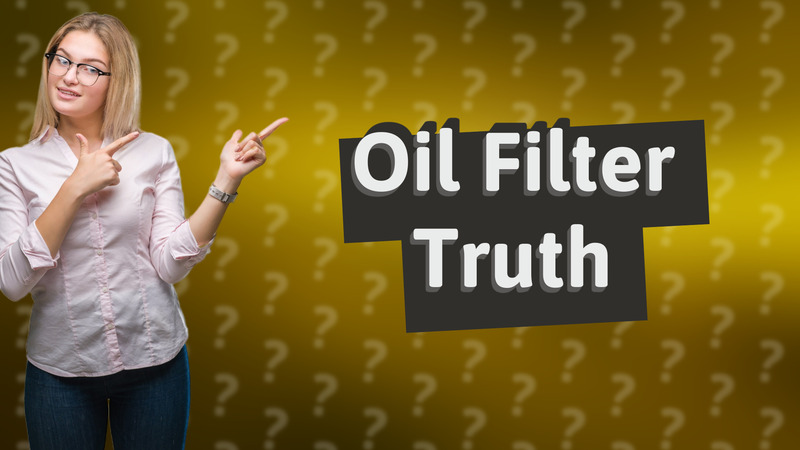 Oil Filter Truth