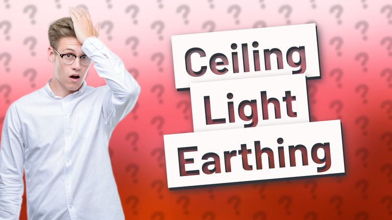 Ceiling Light Earthing