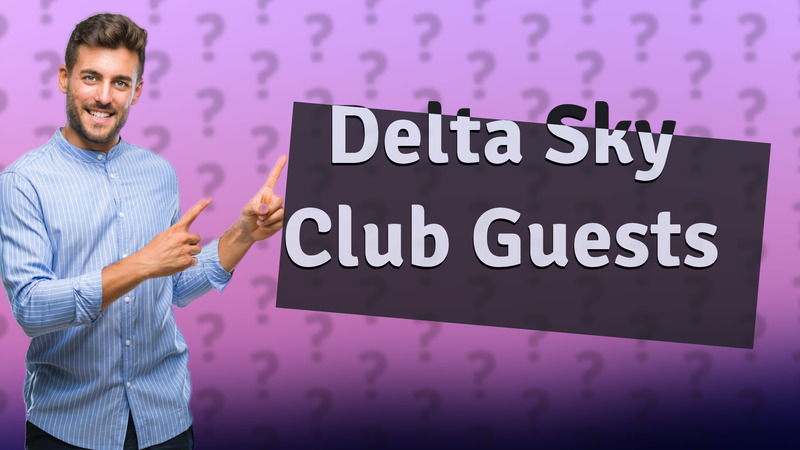 Delta Sky Club Guests