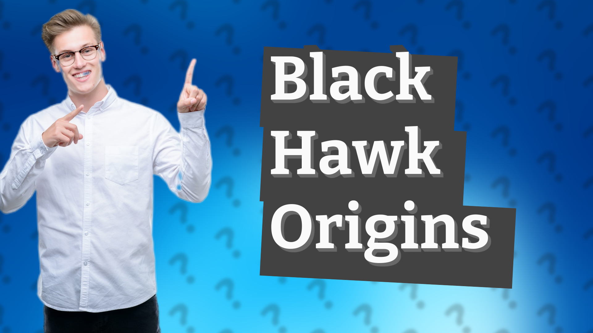 Black Hawk Origins