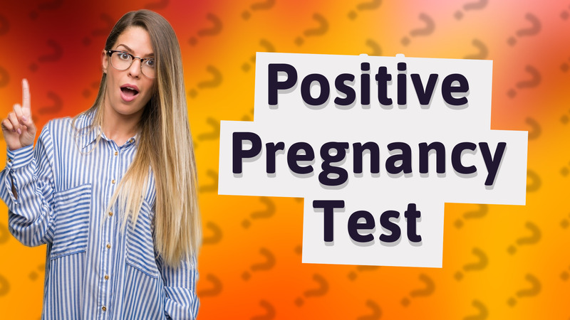 Positive Pregnancy Test
