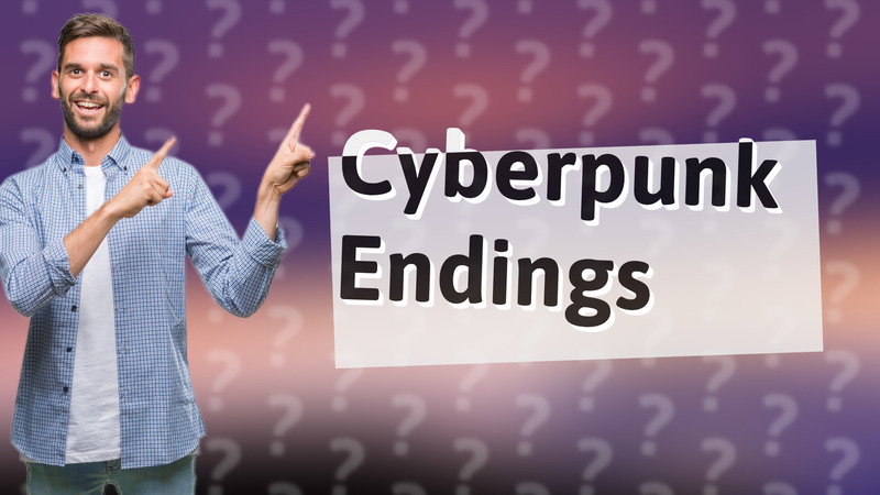 Cyberpunk Endings
