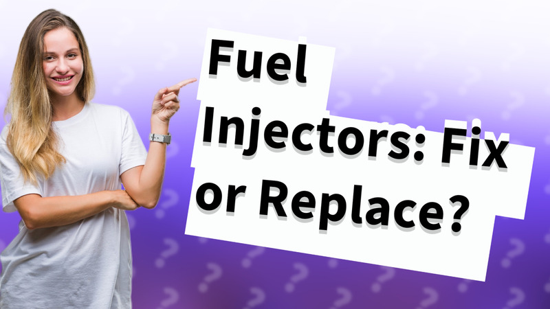 Fuel Injectors: Fix or Replace?