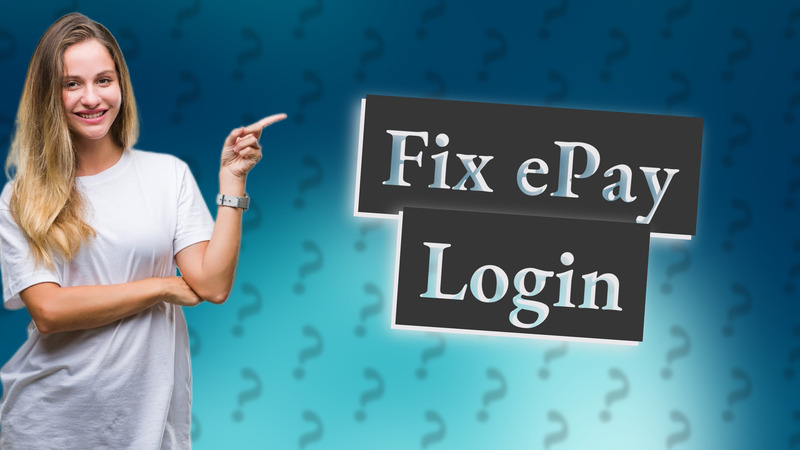 Fix ePay Login