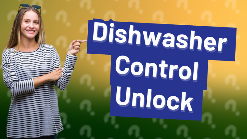 Dishwasher Control Unlock