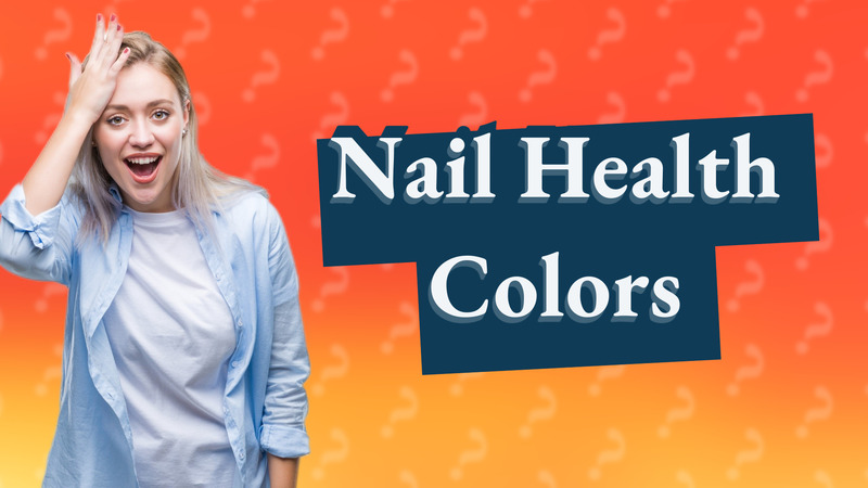 Nail Health Colors