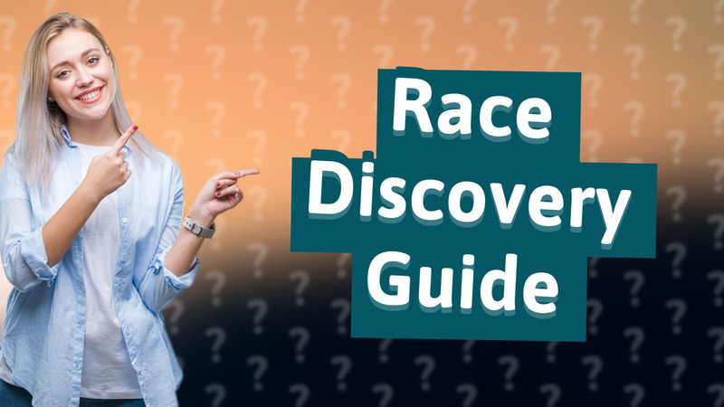 Race Discovery Guide