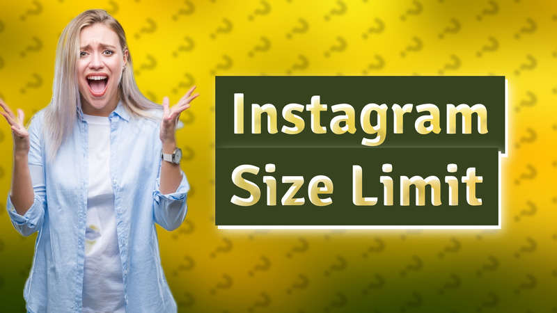 Instagram Size Limit