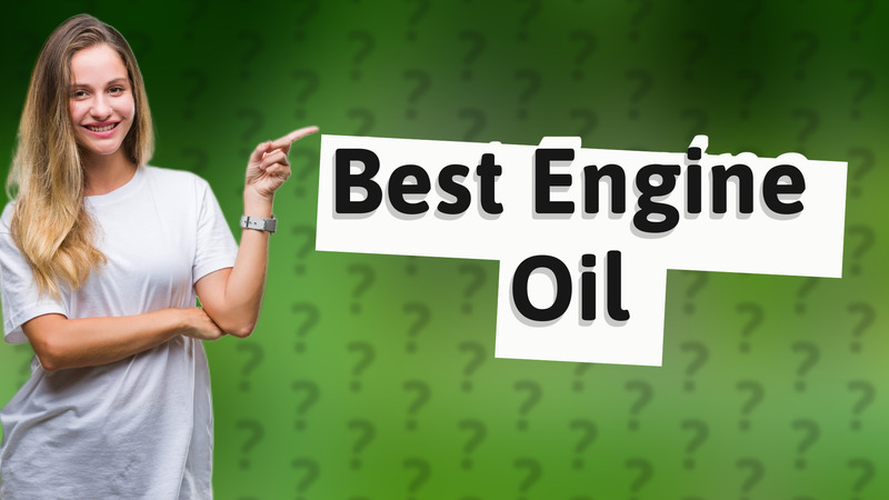 Best Engine Oil