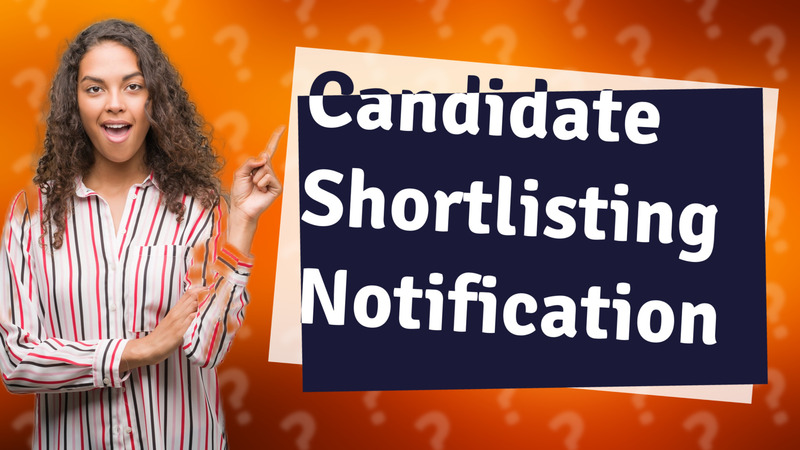 Candidate Shortlisting Notification