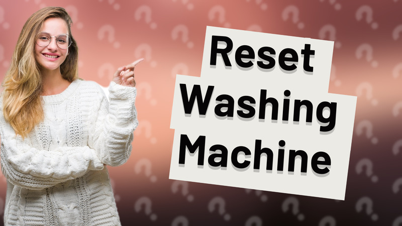 Reset Washing Machine