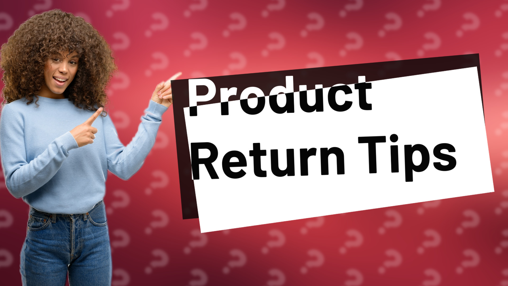 Product Return Tips