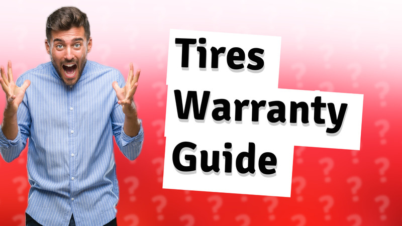 Tires Warranty Guide