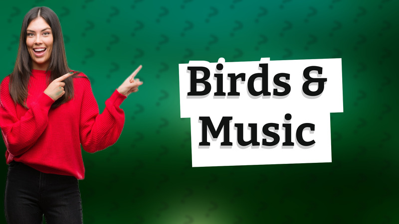 Birds & Music
