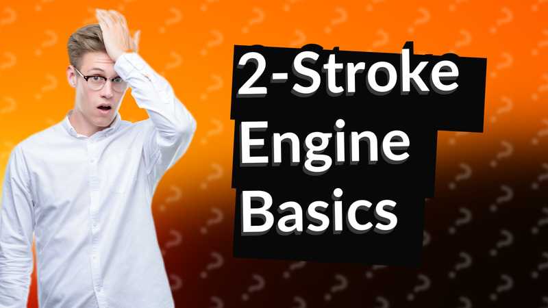 2-Stroke Engine Basics