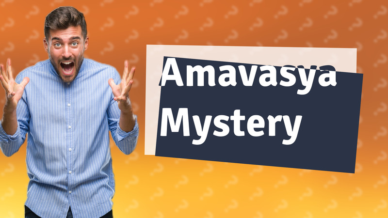 Amavasya Mystery