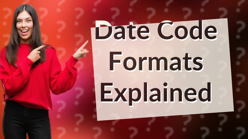 Date Code Formats Explained