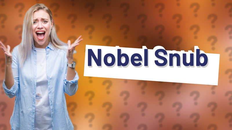 Nobel Snub