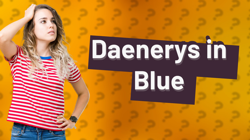 Daenerys in Blue