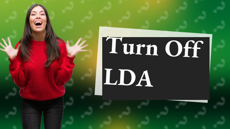 Turn Off LDA