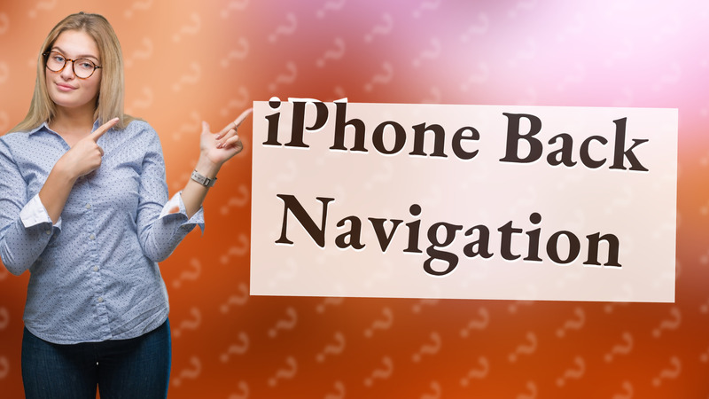 iPhone Back Navigation
