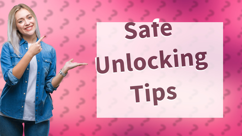 Safe Unlocking Tips