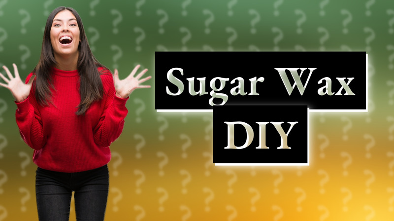 Sugar Wax DIY