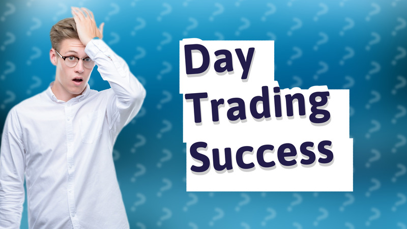 Day Trading Success