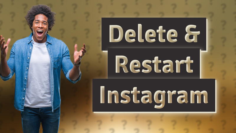 Delete & Restart Instagram