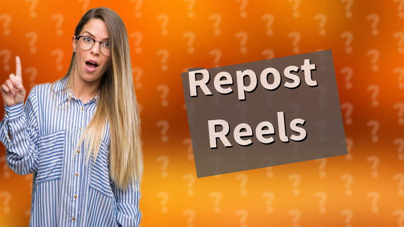 Repost Reels