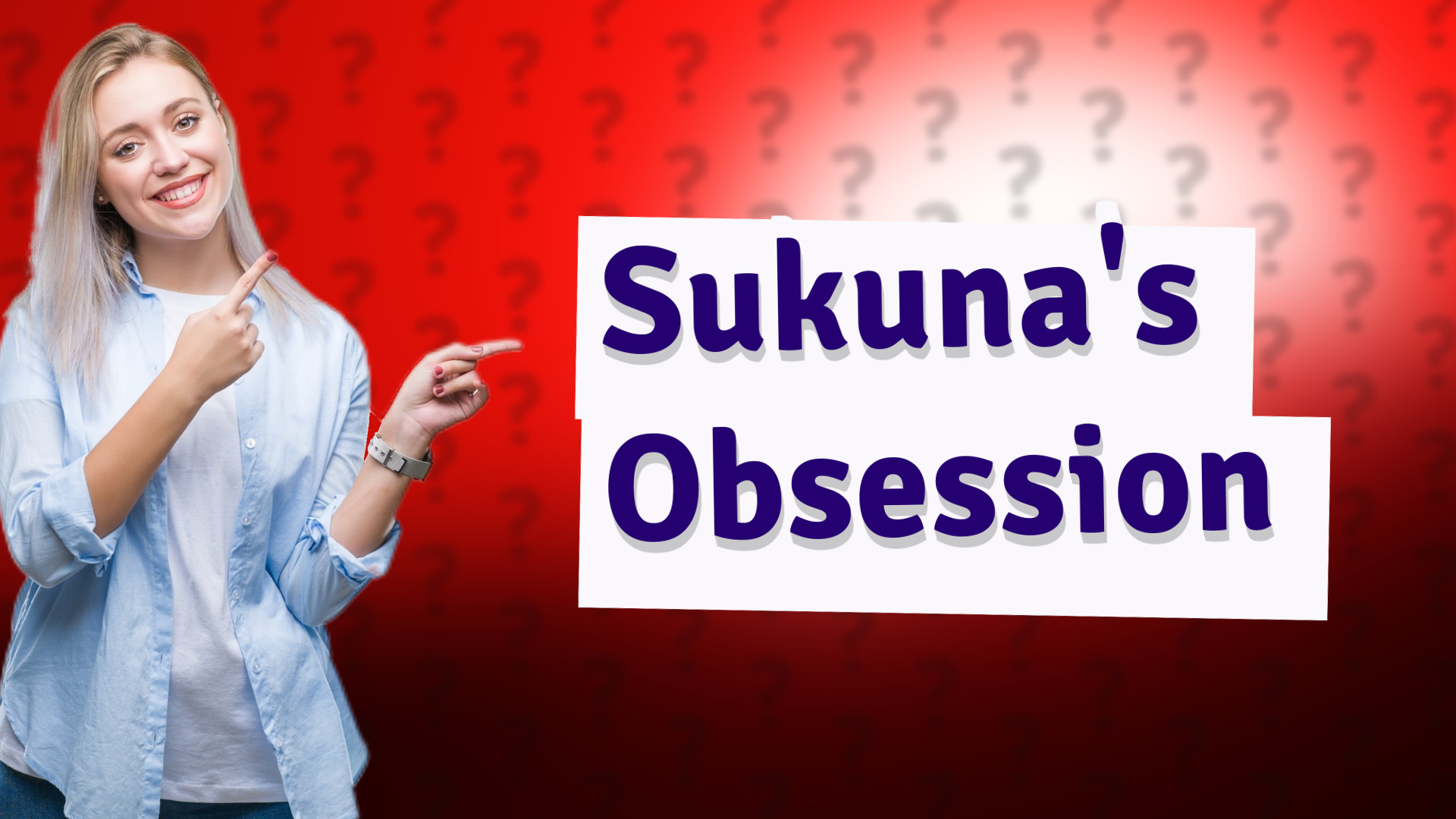 Sukuna's Obsession