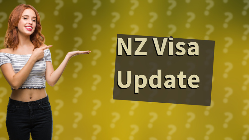 NZ Visa Update
