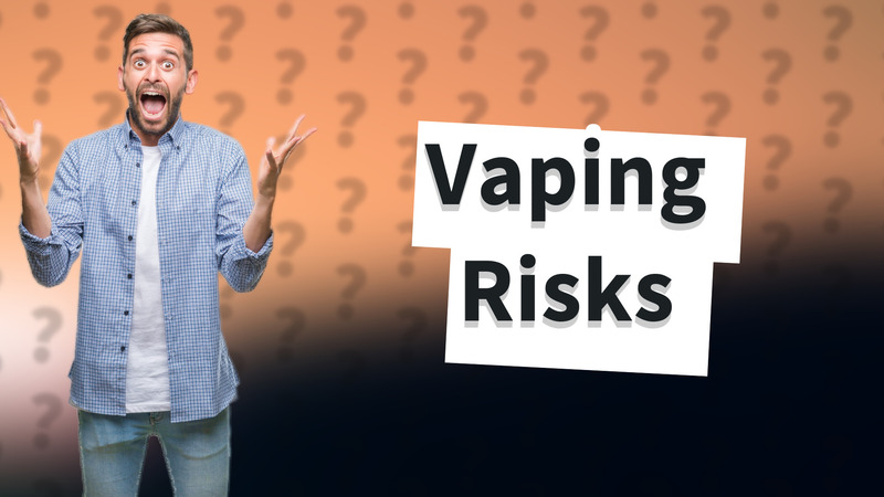 Vaping Risks