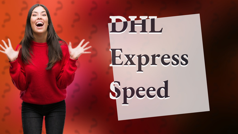 DHL Express Speed