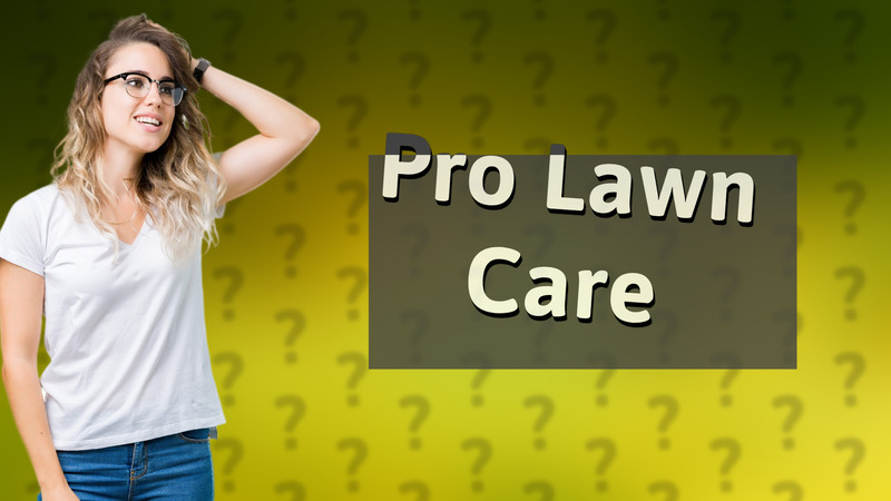 Pro Lawn Care