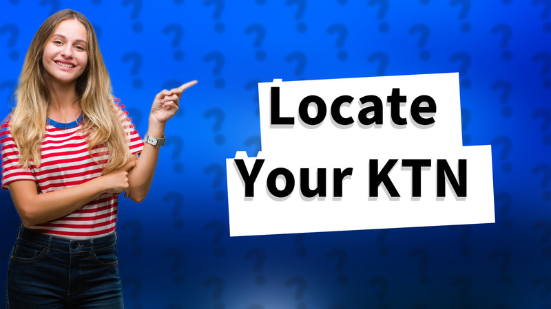 Locate Your KTN