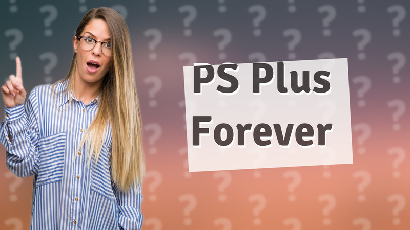 PS Plus Forever
