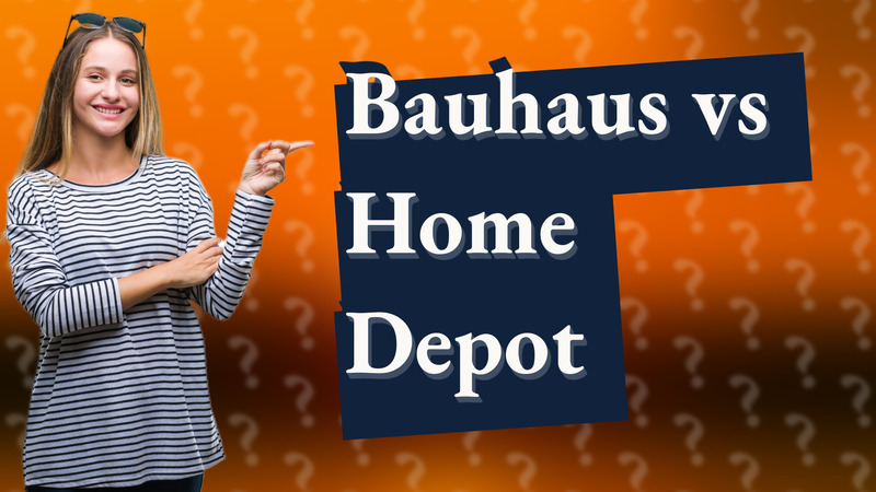 Bauhaus vs Home Depot