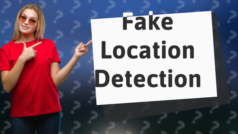 Fake Location Detection