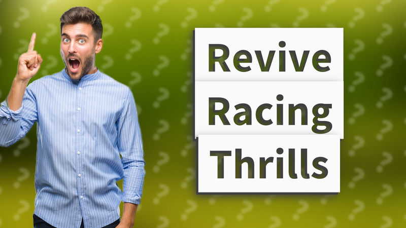 Revive Racing Thrills
