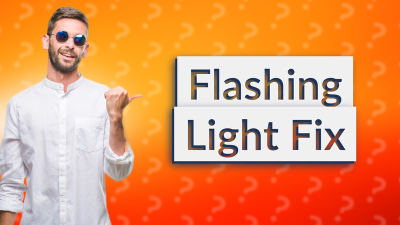 Flashing Light Fix