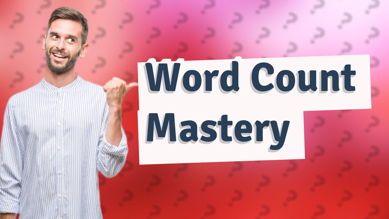 Word Count Mastery