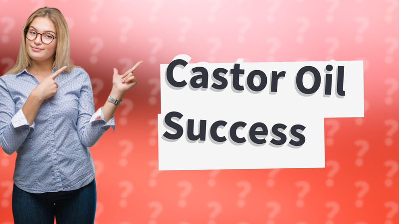 Castor Oil Success