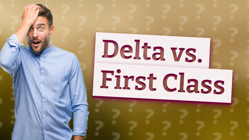 Delta vs. First Class