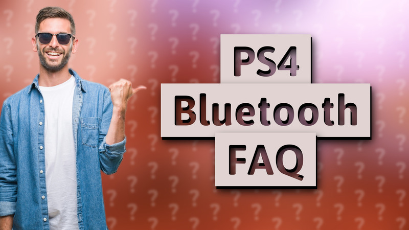 PS4 Bluetooth FAQ